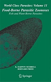 Food-Borne Parasitic Zoonoses: Fish and Plant-Borne Parasites (Paperback)