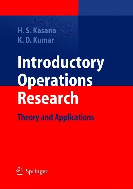 Introductory Operations Research: Theory and Applications (Paperback)