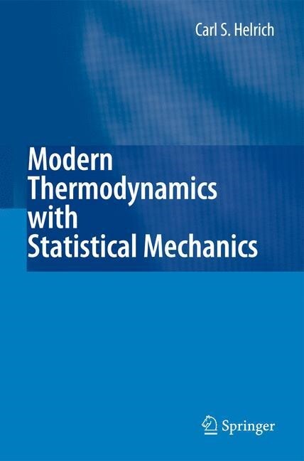Modern Thermodynamics With Statistical Mechanics (Paperback)