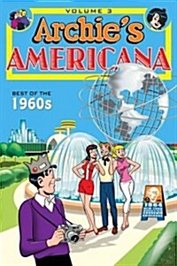 Archie Americana Volume 3: Best of the 1960s (Hardcover)