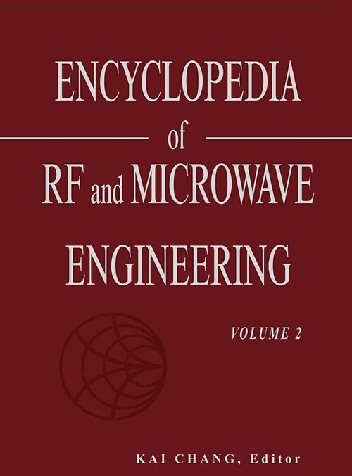 Encyclopedia of Rf and Microwave Engineering (Hardcover)