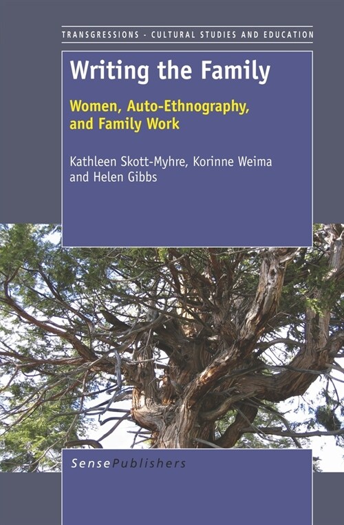 Writing the Family: Women, Auto-Ethnography, and Family Work (Hardcover)