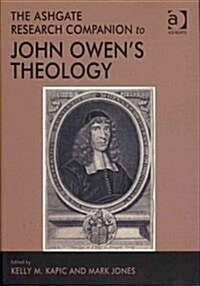 The Ashgate Research Companion to John Owens Theology (Hardcover)
