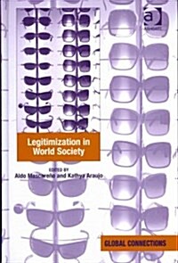 Legitimization in World Society (Hardcover)