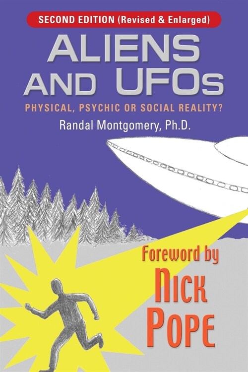 Aliens and UFOs: Physical, Psychic or Social Reality? (Third Edition) (Paperback, 3)