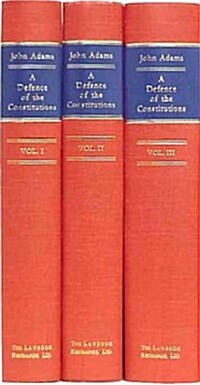 A Defence of the Constitutions of Government of the United States of America (Hardcover, 3)