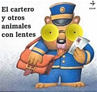 El Cartero Y Otros Animales Con Lentes (Board Book)