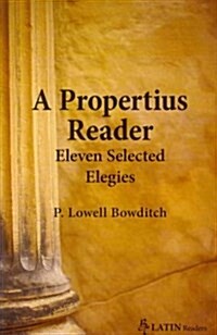 A Propertius Reader (Paperback)
