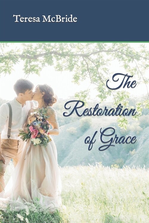 The Restoration of Grace (Paperback, Large Print)