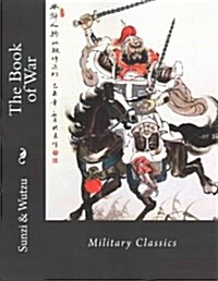 The Book of War: Military Classics (Paperback)