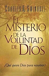 El Misterio de la Coluntad de Dios = The Mystery of Gods Will (Paperback)