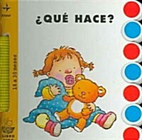 Que Hace?/ What are you doing? (Board Book, Spiral)