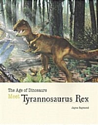 Meet Tyrannosaurus Rex (Paperback)