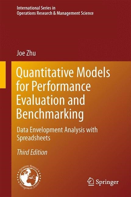 Quantitative Models for Performance Evaluation and Benchmarking: Data Envelopment Analysis with Spreadsheets (Paperback, 3, 2014, Corr. 2nd)