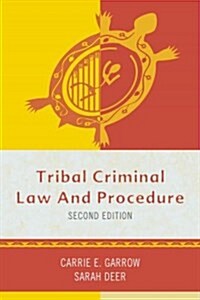 Tribal Criminal Law and Procedure (Paperback, 2)