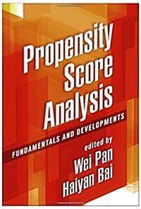 Propensity Score Analysis: Fundamentals and Developments (Hardcover)