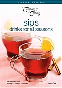 Sips: Drinks for All Seasons (Paperback)