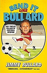 Bend It Like Bullard (Paperback)