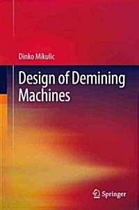 Design of Demining Machines (Paperback, 2013 ed.)