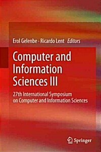 Computer and Information Sciences III : 27th International Symposium on Computer and Information Sciences (Paperback)