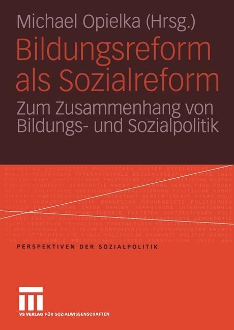 Bildungsreform ALS Sozialreform: Zum Zusammenhang Von Bildungs- Und Sozialpolitik (Paperback, 2005)