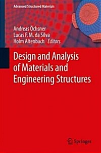 Design and Analysis of Materials and Engineering Structures (Paperback)