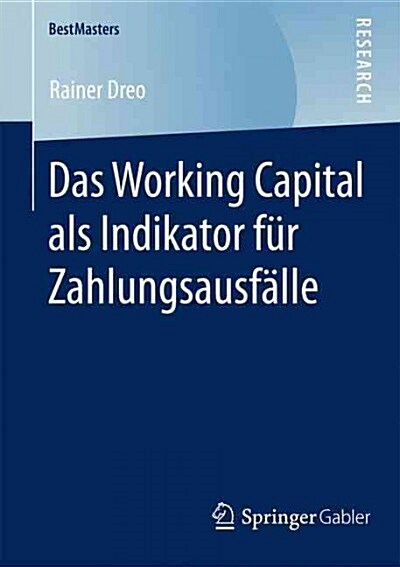 Das Working Capital ALS Indikator F? Zahlungsausf?le (Paperback, 2015)