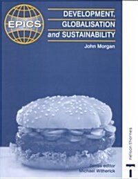 Development, Globalisation and Sustainability (Paperback)