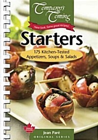 Starters: 175 Kitchen-Tested Appetizers, Soups & Salads (Spiral, 2)