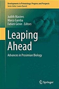 Leaping Ahead: Advances in Prosimian Biology (Paperback, 2013)