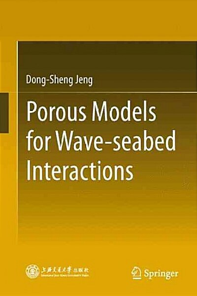 Porous Models for Wave-Seabed Interactions (Paperback, 2013)