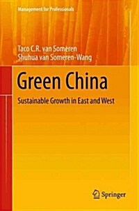 Green China: Sustainable Growth in East and West (Paperback, 2012)