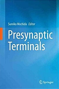 Presynaptic Terminals (Hardcover)