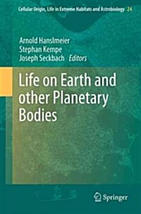 Life on Earth and Other Planetary Bodies (Paperback)