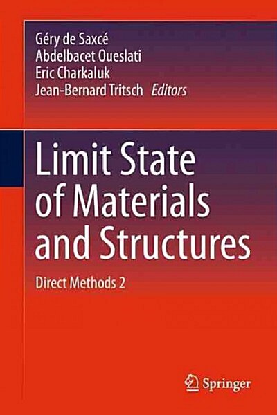 Limit State of Materials and Structures: Direct Methods 2 (Paperback, 2013)