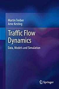 Traffic Flow Dynamics: Data, Models and Simulation (Paperback, 2013)