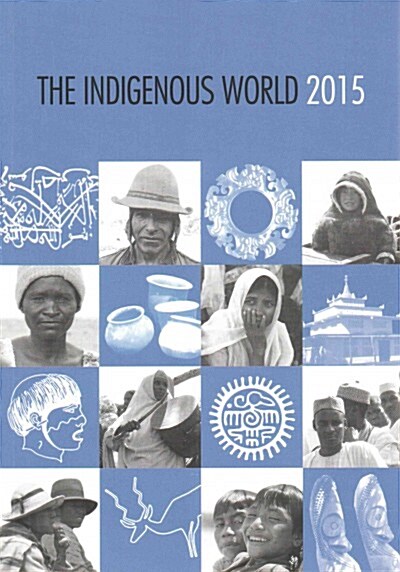The Indigenous World 2015 (Paperback)