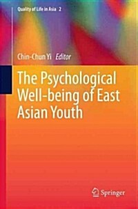 The Psychological Well-Being of East Asian Youth (Paperback, 2013)