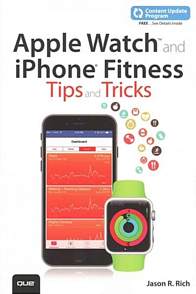 Apple Watch and iPhone Fitness Tips and Tricks (Includes Content Update Program) (Paperback)