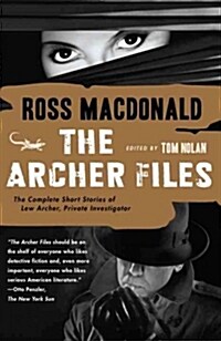 The Archer Files: The Complete Short Stories of Lew Archer, Private Investigator (Paperback)