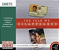 The Year We Disappeared: A Father-Daughter Memoir (Audio CD)