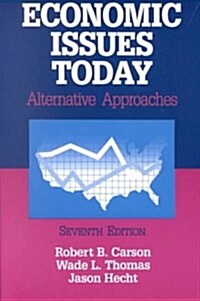 Economic Issues Today: Alternative Approaches : Alternative Approaches (Paperback, 7 New edition)
