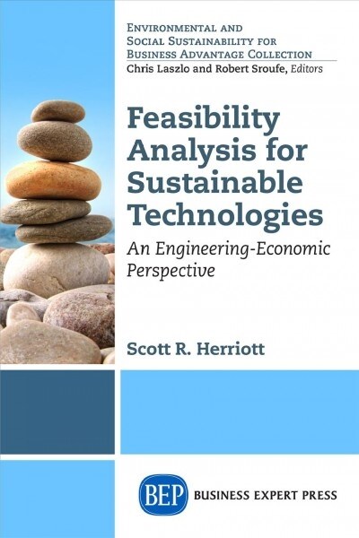 Feasibility Analysis for Sustainable Technologies: An Engineering-Economic Perspective (Paperback)