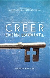 Creer Para J?enes: Viviendo La Historia de la Biblia Para Ser Como Jes? (Paperback)