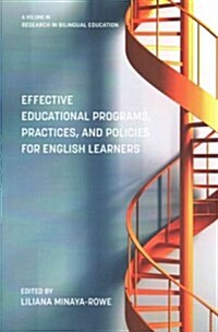 Effective Educational Programs, Practices, and Policies for English Learners (Paperback)