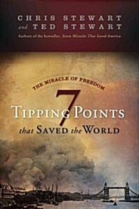 The Miracle of Freedom: Seven Tipping Points That Saved the World (Paperback)