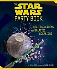 The Star Wars Party Book (Hardcover)