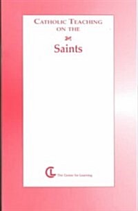 Catholic Teaching on the Saints (Paperback)