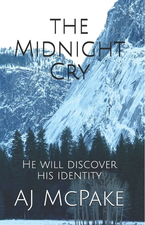 The Midnight Cry: He Will Discover His Identity (Paperback)