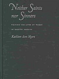 Neither Saints Nor Sinners (Hardcover)